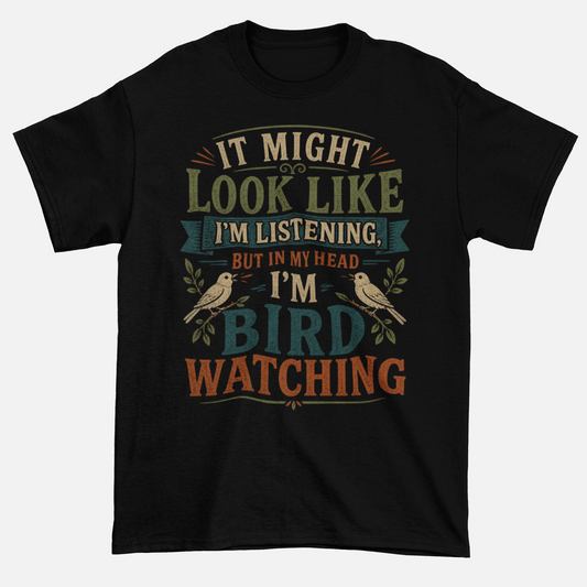 I'm Bird Watching